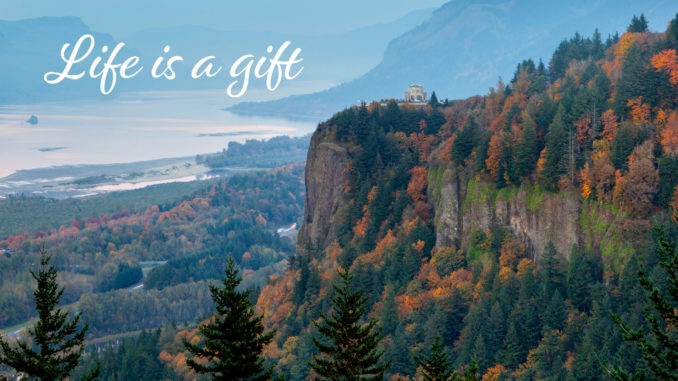 LifeIsAGift Life Is A Gift